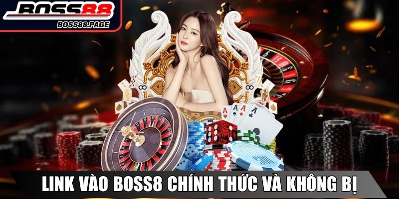 Link vào Boss8 chính thức và không bị chặn