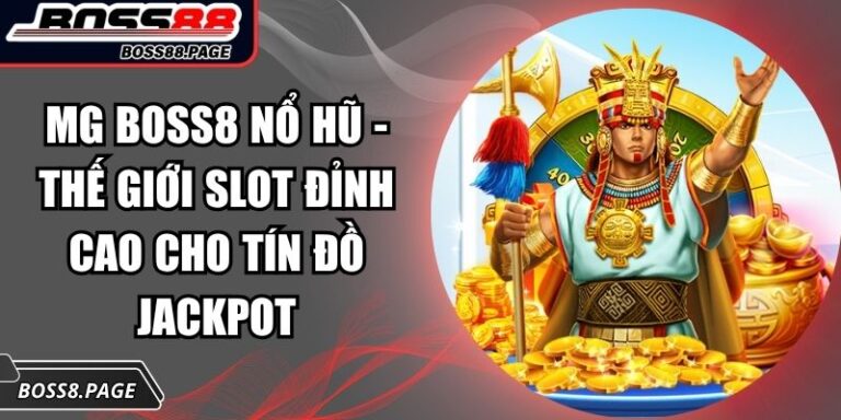 MG Boss8 nổ hũ