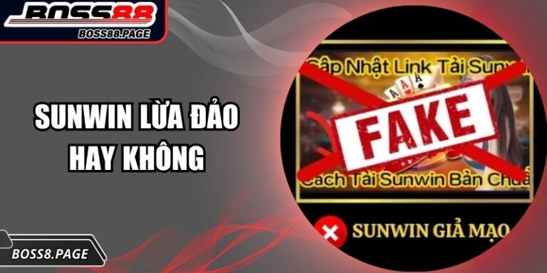Sunwin Lừa Đảo Hay Không: Đánh Giá Khách Quan Cho Người Chơi